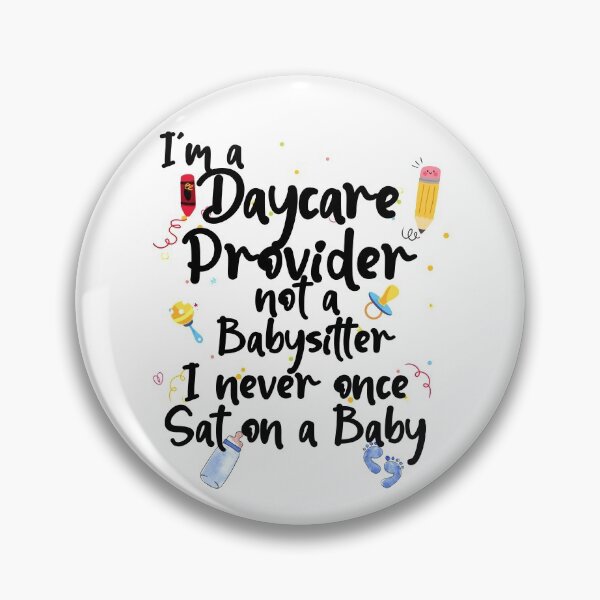 Item preview, Childcare Provider Daycare Provider Not A Baby designed and sold by SwankyFine.