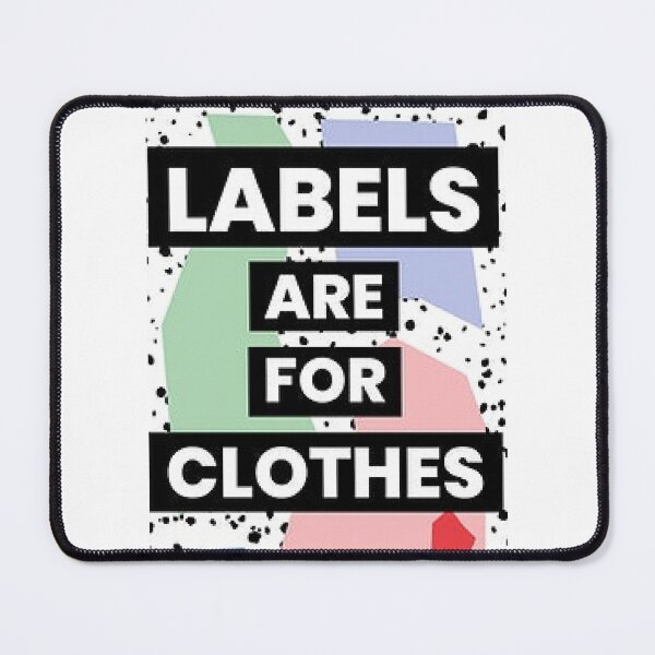 Item preview, Labels Are For Clothes - Don't Judge.  Gifts and Apparel Don't Judge. designed and sold by lduke47.