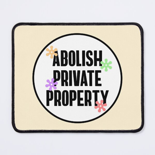 Item preview, Abolish Private Property designed and sold by Picket Club.