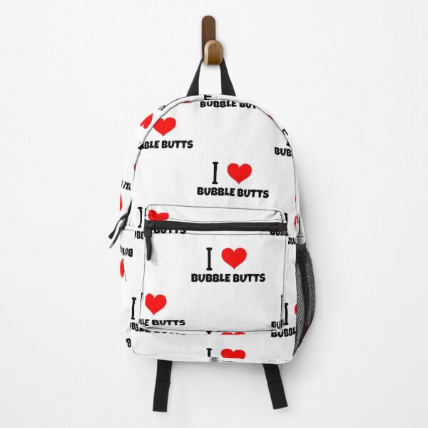 Item preview, I LOVE BUBBLE BUTTS designed and sold by BestCoolStuff.