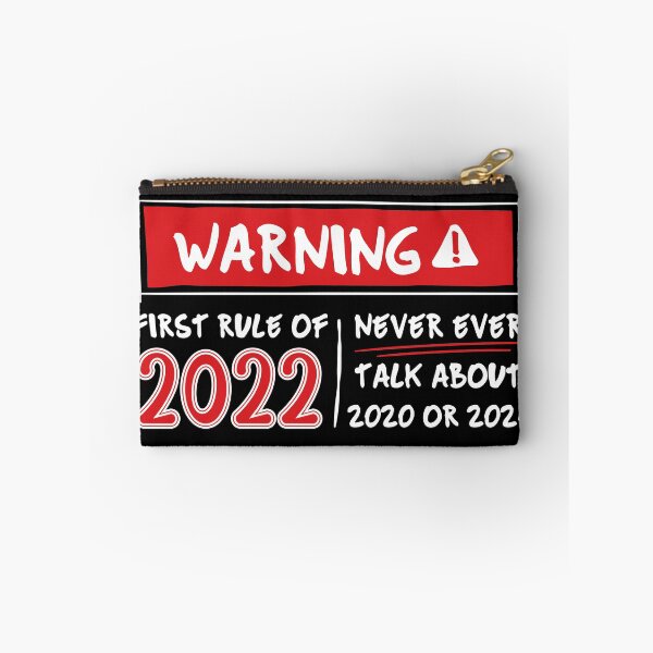 Item preview, Warning First Rule of 2022 Never Ever Talk About 2021 or 2020 designed and sold by TeeServes.