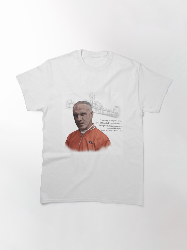 bill shankly quotes t shirts