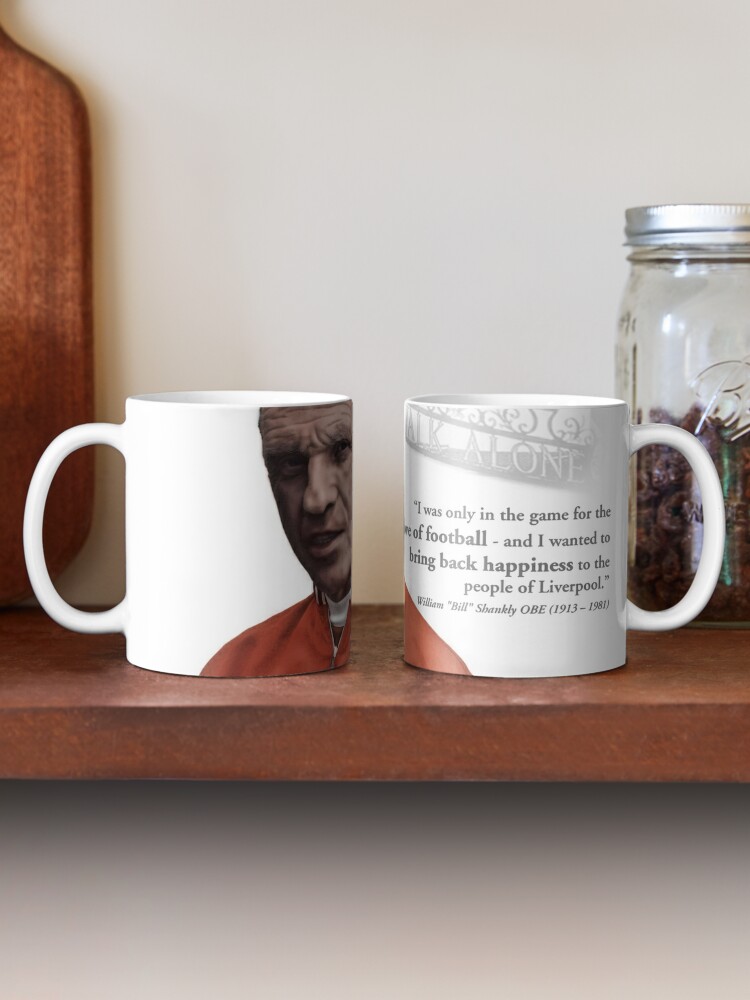 Liverpool Manager Bill Shankly & Quote Coffee Mug for Sale by  WarmRainStudio