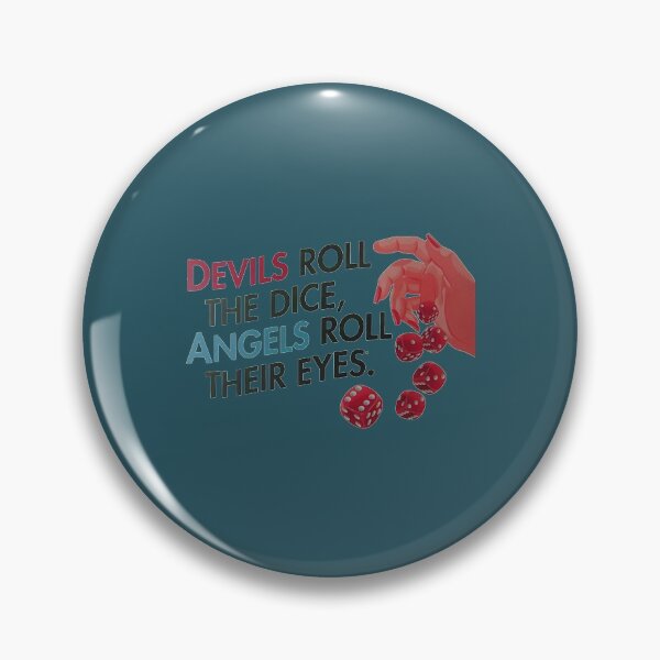 Item preview, Devils Roll The Dice Angels Roll Their Eyes designed and sold by rareplant.