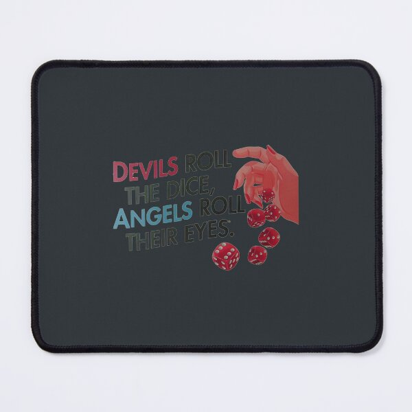 Item preview, Devils Roll The Dice Angels Roll Their Eyes designed and sold by rareplant.