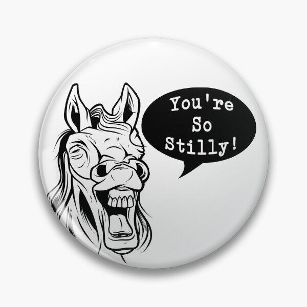 Item preview, You're So Stilly Funny Silly Laughing Horse designed and sold by gillys.