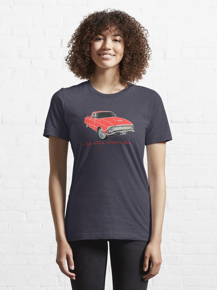 "Old utes never die" T-shirt for Sale by Ch1ckenMan | Redbubble | xm falcon t-shirts - old