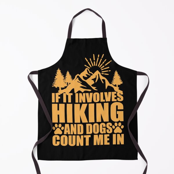 Item preview, If It Involves Hiking and Dogs Count Me in designed and sold by Bella's Merch.