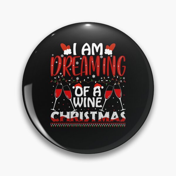 Item preview, I Am Dreaming Of A Wine Christmas designed and sold by HammonArt.