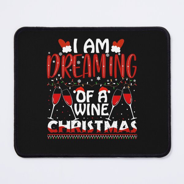 Item preview, I Am Dreaming Of A Wine Christmas designed and sold by HammonArt.