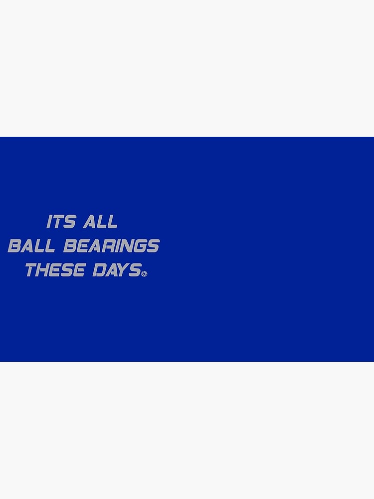 "Fletch Quote Its All Ball Bearings These Days" Mug by movieshirts