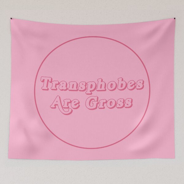 Item preview, Transphobes Are Gross - Anti Transphobia designed and sold by Picket Club.