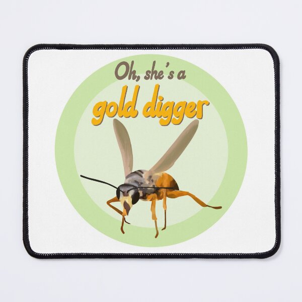 Item preview, Oh, she’s a gold[en] digger  designed and sold by RachaelManto.