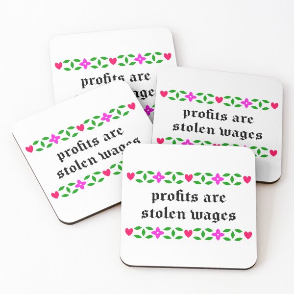 Item preview, Profits Are Stolen Wages - Workers Rights designed and sold by Picket Club.