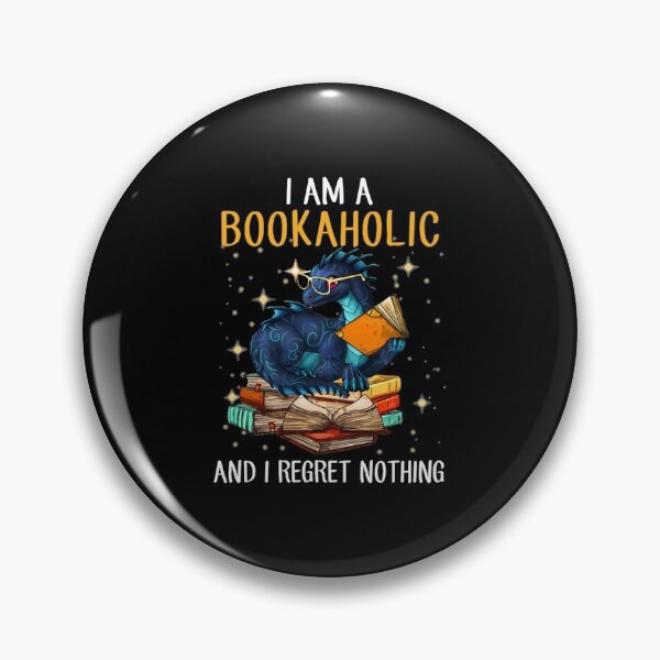 Item preview, I Am A Bookaholic And I Regret Nothing - Dragon Reading Book designed and sold by KunNero.