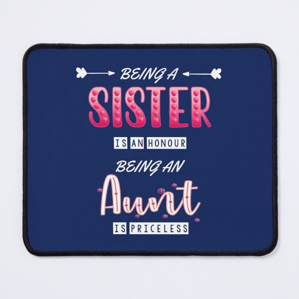 Item preview, Being a Sister is an honour -being an aunt is priceless   designed and sold by HILTON-SIS.
