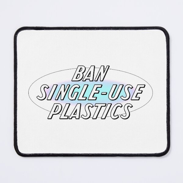 Item preview, Ban Single Use Plastics - Environment designed and sold by Picket Club.