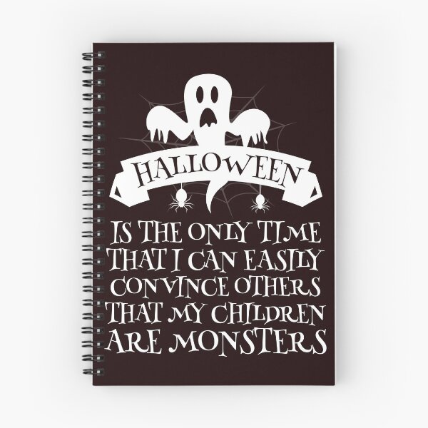 Item preview, Halloween is the only time I can easily convince others that my children are monsters.  designed and sold by Capiral Bucketlist.