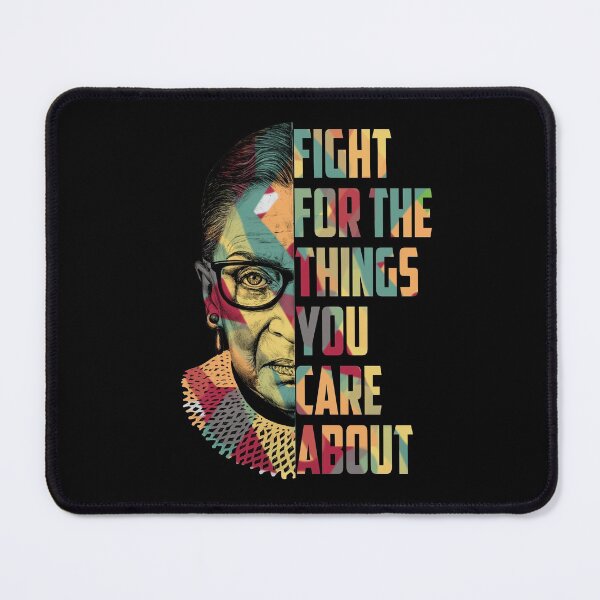 Item preview, Notorious RBG Ruth Bader Ginsburg Fight For The Things You Care About designed and sold by StepnitzStore.