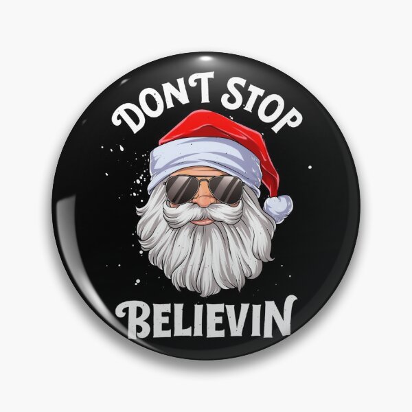 Item preview, Don_t Stop Believin Santa Funny Christmas Men Women Gifts designed and sold by DPankdesign.