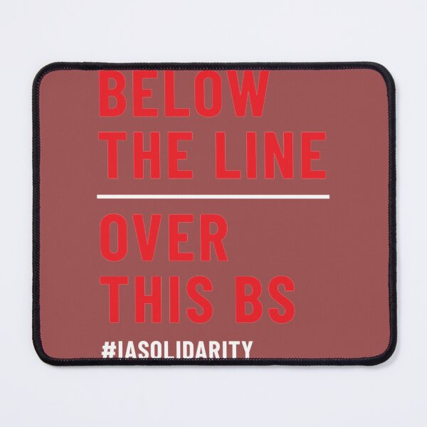 Item preview, IATSE - Below the Line  Over this BS   designed and sold by MilaRoseCompany.