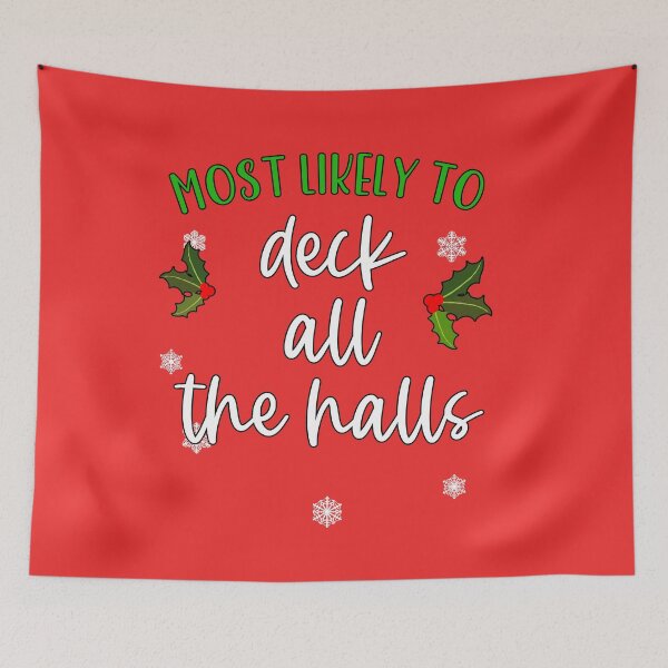 Item preview,  Most Likely to DECK ALL THE HALLS Family Christmas Shirt, Matching Xmas  designed and sold by Greenbaby.