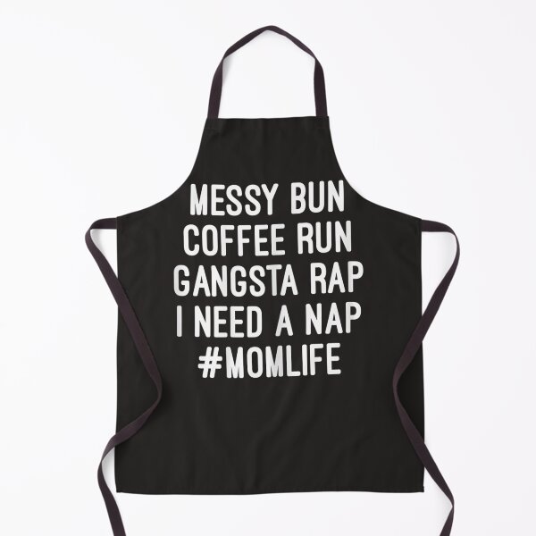 Artikelvorschau, Damen Mom Shirts Mom Life Messy Bun Coffee Run Gangsta Rap Nap entworfen und verkauft von Bcellaf.
