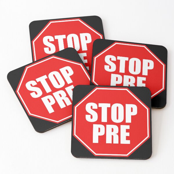 Item preview, Stop Pre designed and sold by barrelroll909.
