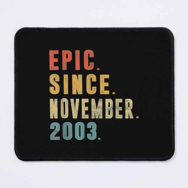 Item preview, Funny Epic Since November 2003 18th Birthday 18 Year Old designed and sold by olivee79.