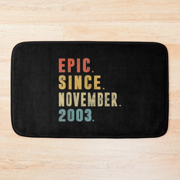 Item preview,  Funny Epic Since November 2003 18th Birthday 18 Year Old designed and sold by olivee79.