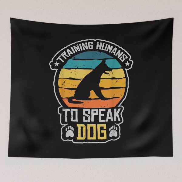 Item preview,  Training Humans Speak Dog Trainer designed and sold by sandyq55.