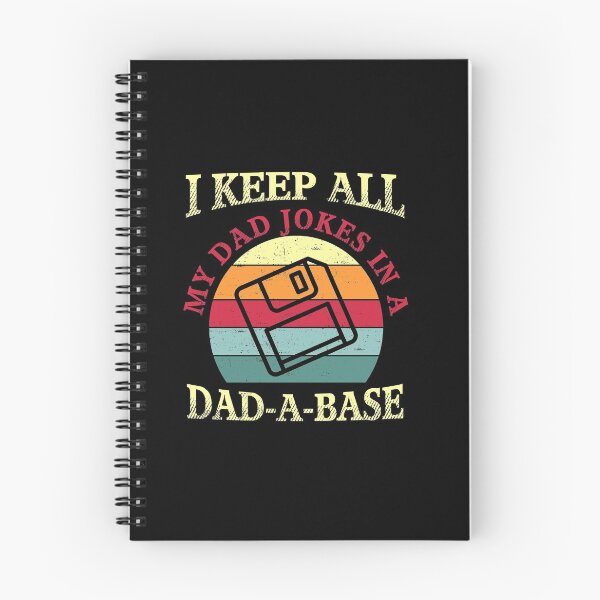 Item preview, I Keep All My Dad Jokes In A Dad-A-Base Vintage Father Dad  designed and sold by fatboys.