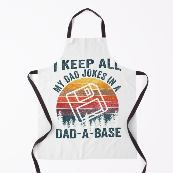Item preview, I Keep All My Dad Jokes In A Dad-A-Base Vintage Father Dad designed and sold by fatboys.