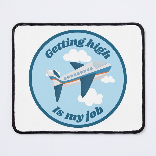 Item preview, Getting high is my job designed and sold by SmileApparel.
