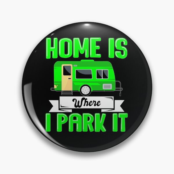 Item preview, Home Is Where I Park It designed and sold by UrbanJupiter1.