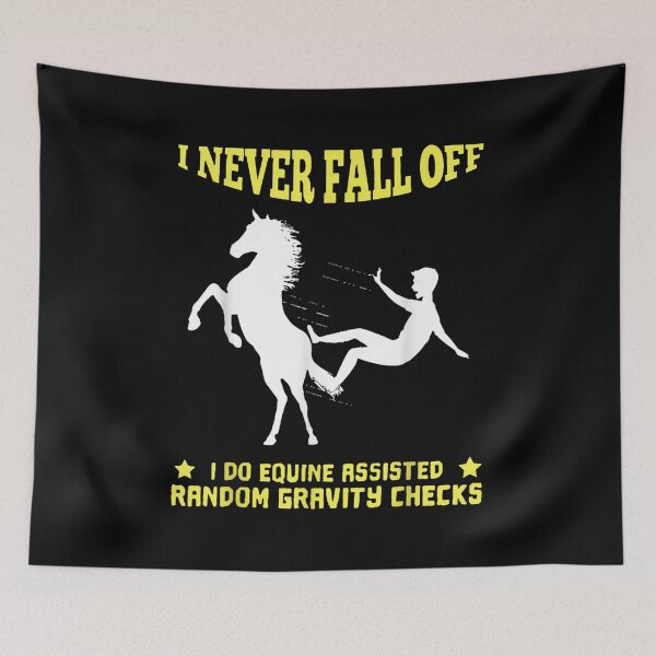 Item preview,  Never Fall Off Do Equine Assisted Random Gravity Check designed and sold by sandyq55.