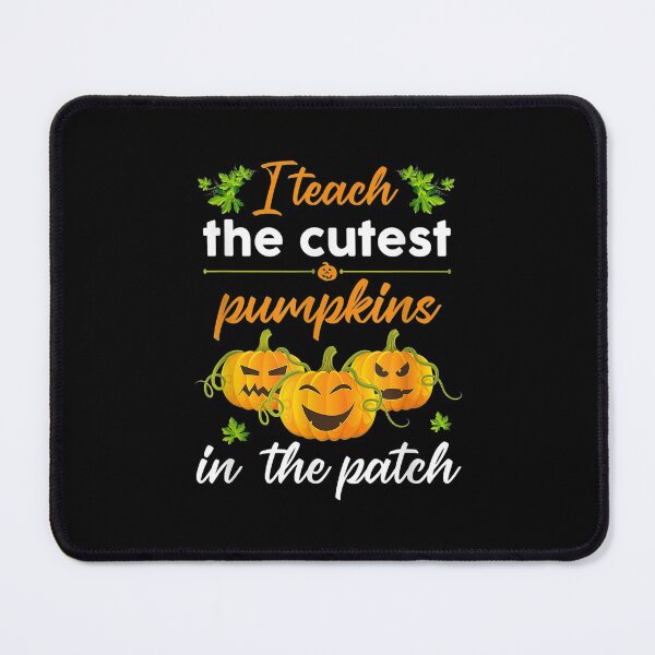 Item preview, Teach Cutest Pumpkins Patch Funny Halloween designed and sold by olivee79.