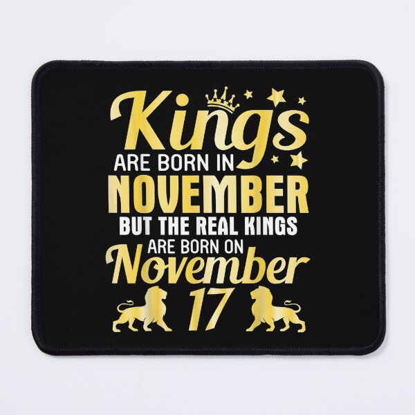 Item preview,  Kings Born Nov Real November 17 designed and sold by olivee79.