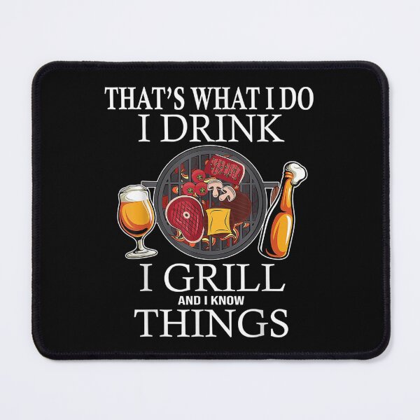 Item preview, Drink Grill Know Things Funny Bbq Grilling Beer Humour designed and sold by bonytmrz.