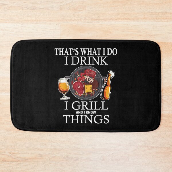 Item preview,  Drink Grill Know Things Funny Bbq Grilling Beer Humour designed and sold by bonytmrz.