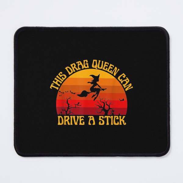 Item preview, Halloween Drag Queen Can Drive Stick designed and sold by olivee79.