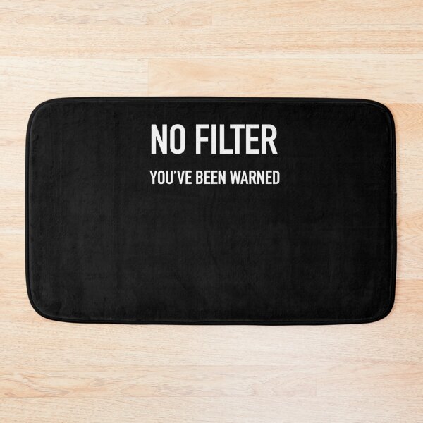 Item preview, Day Gifts No Filter Youve Been Warned Funny Sarcastic Halloween Holiday designed and sold by Proftitochampli.