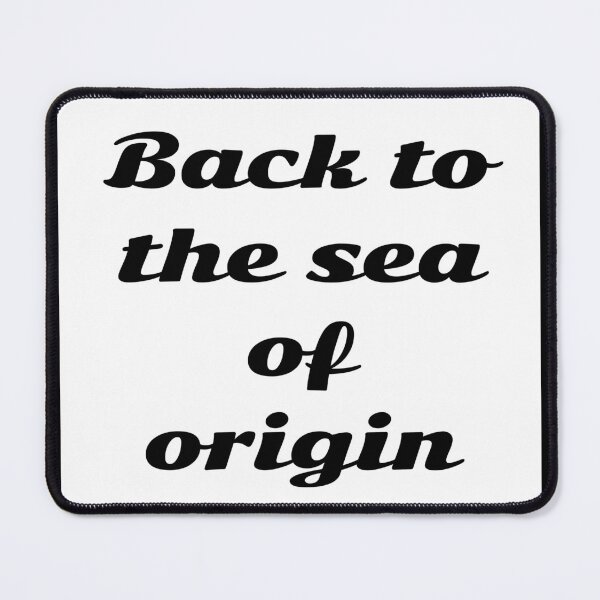 Item preview, Back to the sea of origin designed and sold by be-meek-AZ.