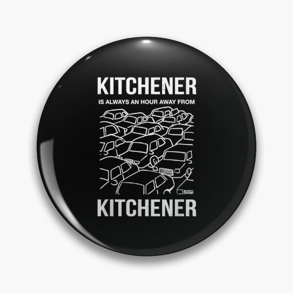 Item preview,  Kitchener Hour Away From Canada Joke designed and sold by sandyq55.