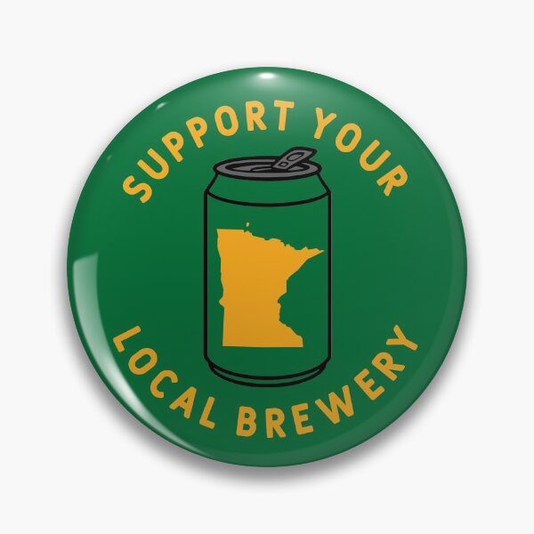 Item preview, Support Your Local Brewery Minnesota designed and sold by fearcity.