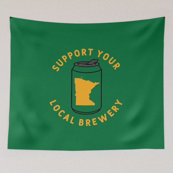 Item preview, Support Your Local Brewery Minnesota designed and sold by fearcity.