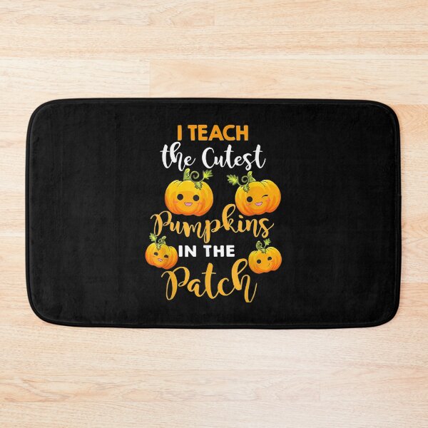 Item preview,  Teach Cutest Pumpkins Patch designed and sold by bonytmrz.