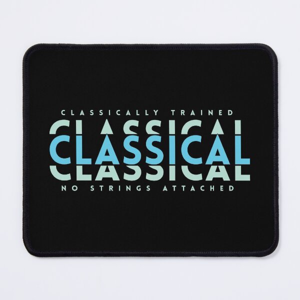 Item preview, Classically Trained Classical Light Blue designed and sold by nightsworthy.