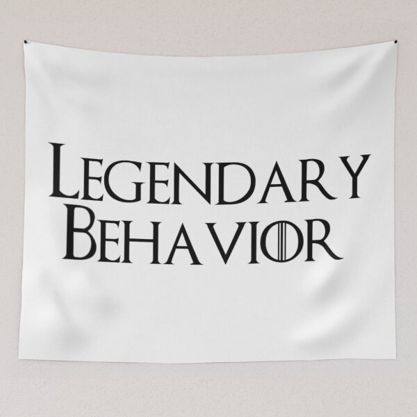 Item preview, Legendary Behavior designed and sold by Maddie4Real.