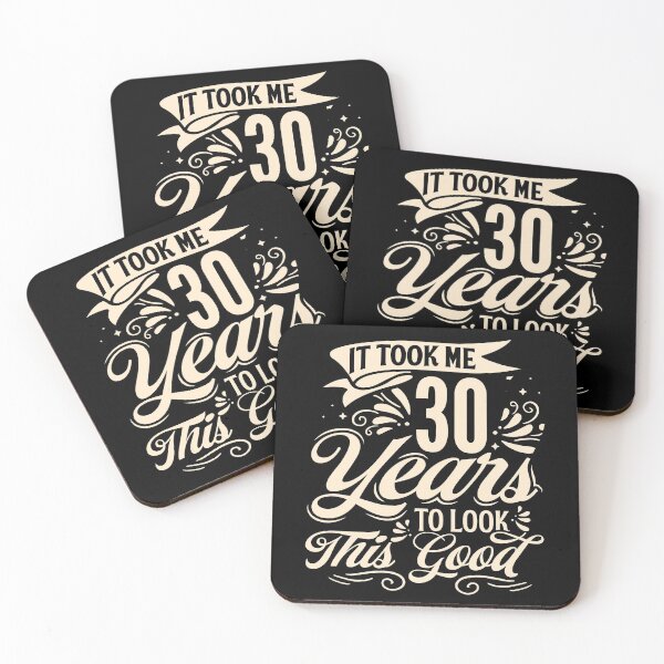 Item preview, It Took Me 30 Years to Look This Good Best birthday Gift Cute saying designed and sold by TINASTORESHOPE.